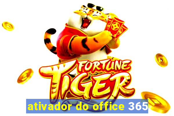 ativador do office 365